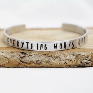 Everything Works Out - Hand Stamped Anodized Aluminum Bangle - Adjustable